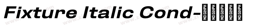Fixture Italic Cond字体转换